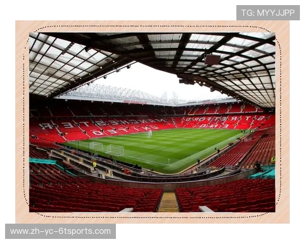 曼联的主场是哪里?老特拉福德球场的历史与意义